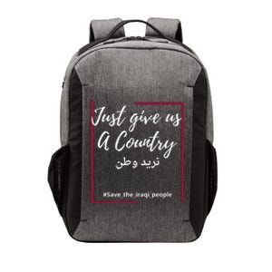 Iraq Freedom Just Give Us A Country Meaningful Gift Save The Iraqi Gift Vector Backpack