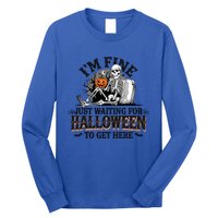 IM Fine Just Waiting For Halloween Funny Spooky Skeleton Gift Long Sleeve Shirt