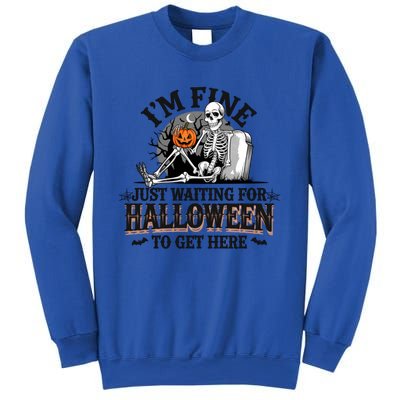 IM Fine Just Waiting For Halloween Funny Spooky Skeleton Gift Sweatshirt