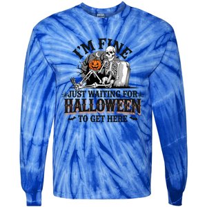 IM Fine Just Waiting For Halloween Funny Spooky Skeleton Gift Tie-Dye Long Sleeve Shirt