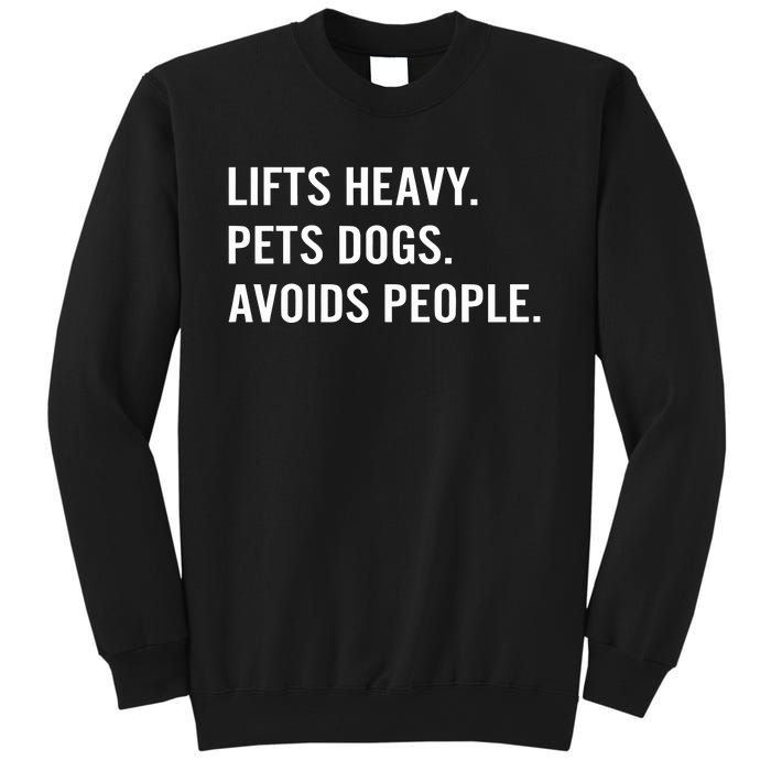 Ironpanda Fitness Lifts Heavy Pets Dogs Avoids People Sweatshirt