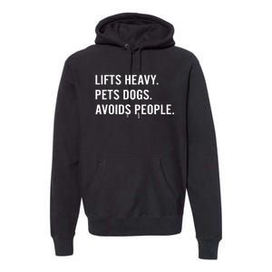 Ironpanda Fitness Lifts Heavy Pets Dogs Avoids People Premium Hoodie