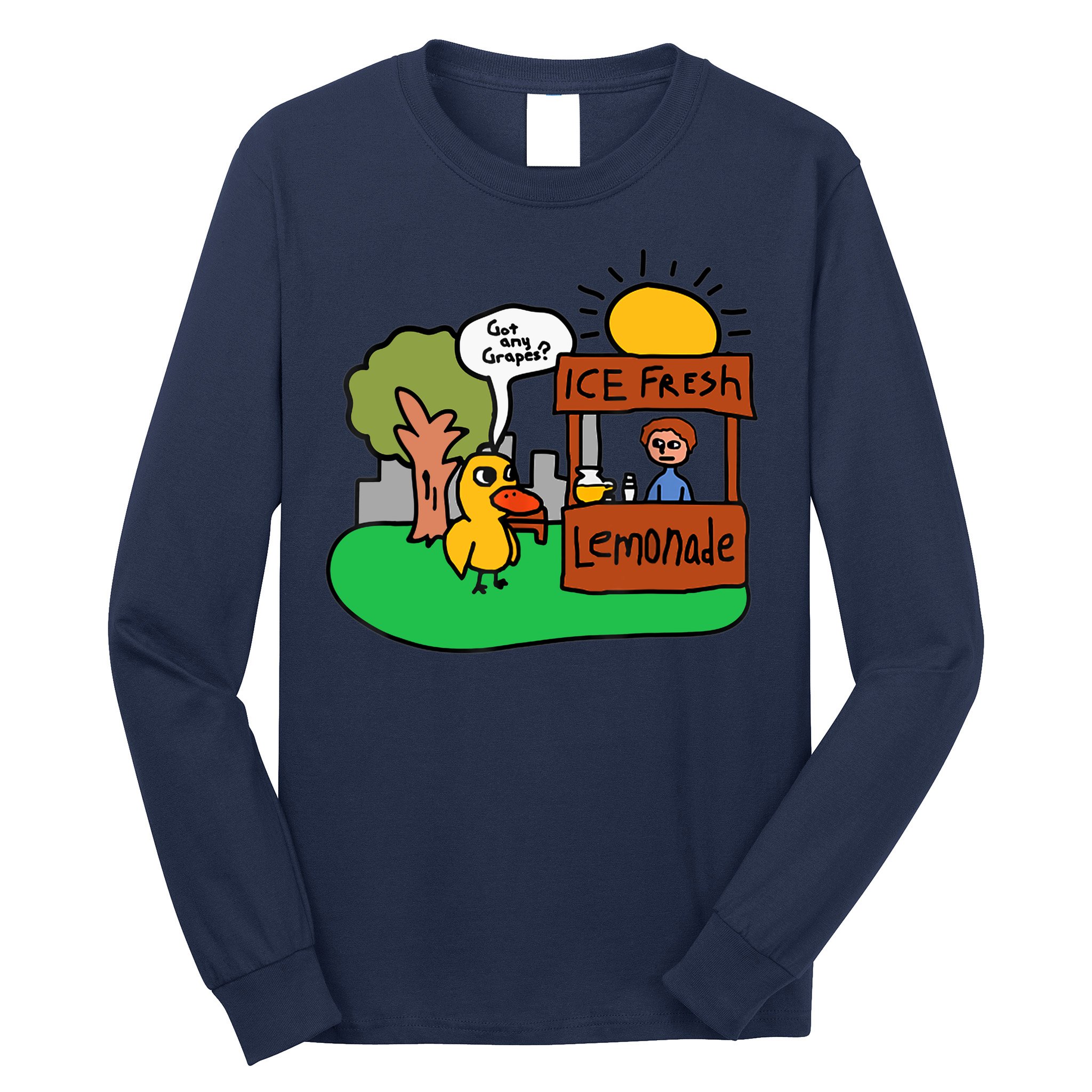 Ice Fresh Lemonade Got Any Grapes Duck Funny Gift Long Sleeve Shirt