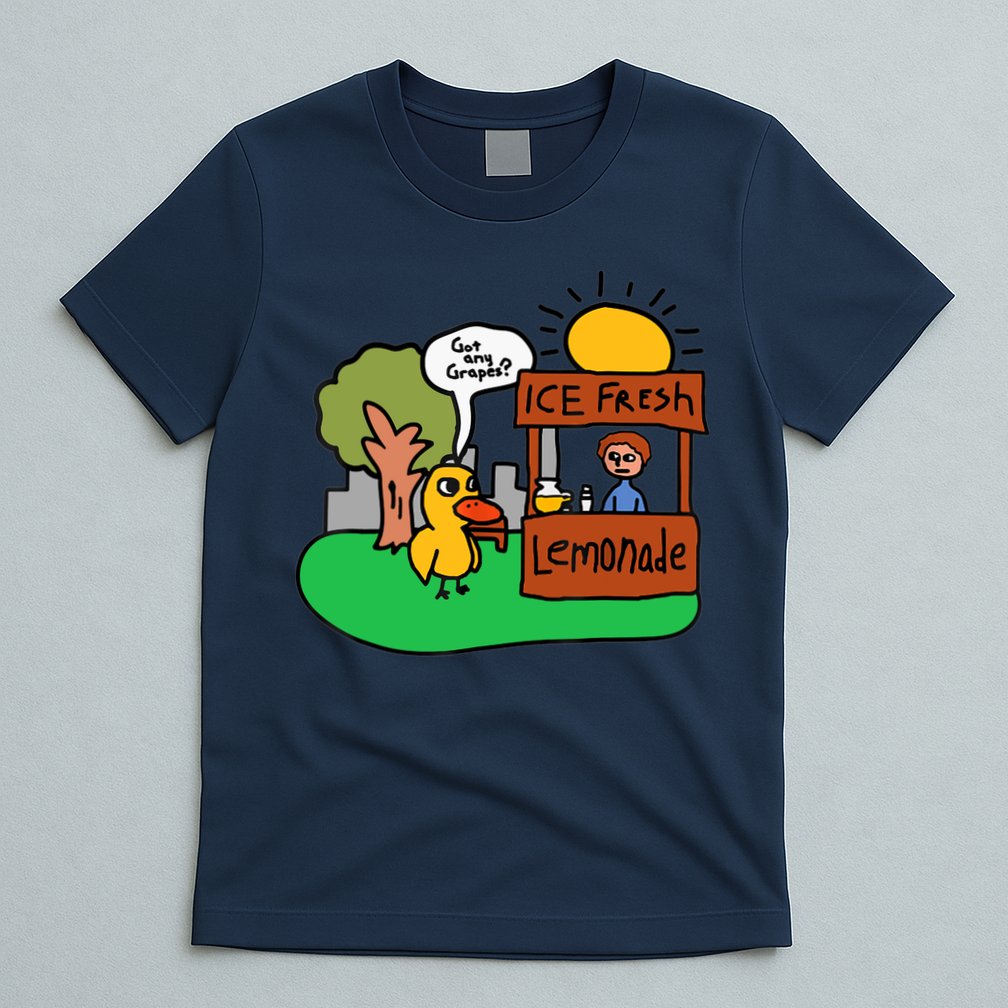 Ice Fresh Lemonade Got Any Grapes Duck Funny Gift T-Shirt