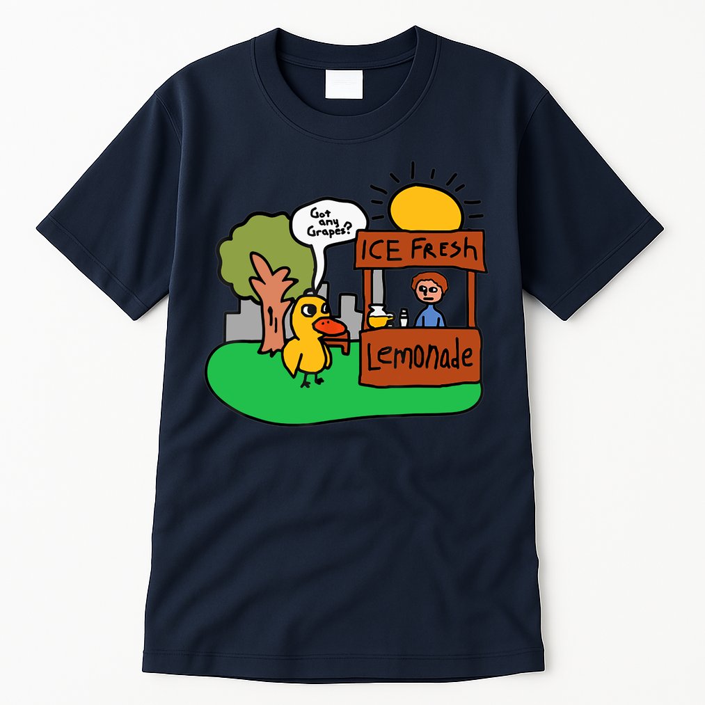 Ice Fresh Lemonade Got Any Grapes Duck Funny Gift Tall T-Shirt