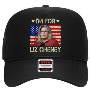 IM For Liz Cheney Liz Cheney For President 2024 High Crown Mesh Back Trucker Hat