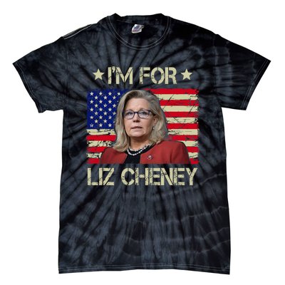 IM For Liz Cheney Liz Cheney For President 2024 Tie-Dye T-Shirt