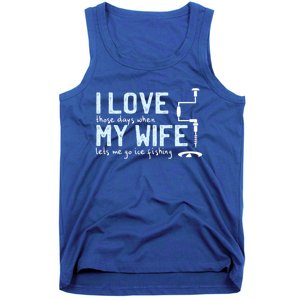 Ice Fishing Love My Wife Funny Fisher Gift Cute Gift Tank Top