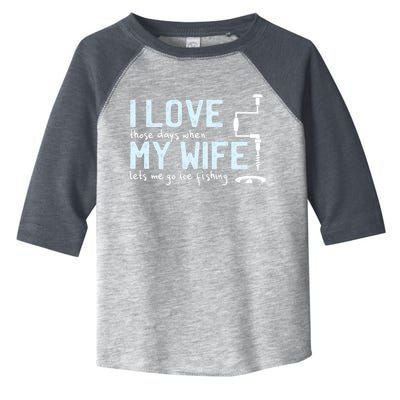 Ice Fishing Love My Wife Funny Fisher Gift Cute Gift Toddler Fine Jersey T-Shirt