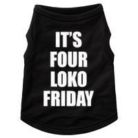 It’S Four Loko Friday And I Have A Gun Doggie Tank
