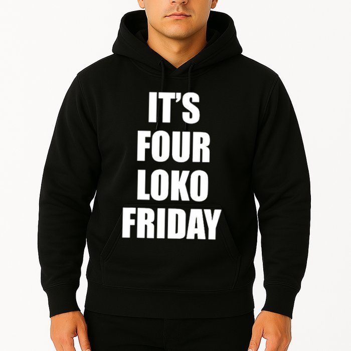It’S Four Loko Friday And I Have A Gun Hoodie