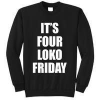 It’S Four Loko Friday And I Have A Gun Sweatshirt