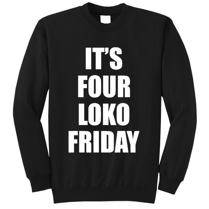 It’S Four Loko Friday And I Have A Gun Sweatshirt