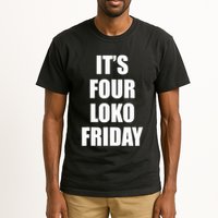 It’S Four Loko Friday And I Have A Gun Tall T-Shirt