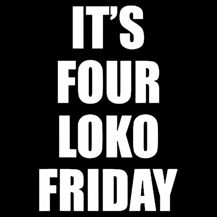 It’S Four Loko Friday And I Have A Gun 16 in Basic Backpack