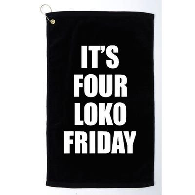 It’S Four Loko Friday And I Have A Gun Golf Towel