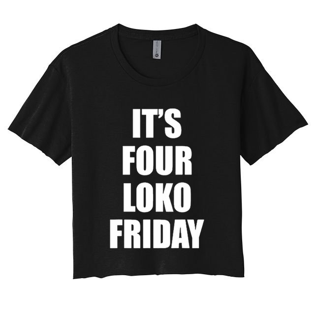 It’S Four Loko Friday And I Have A Gun Crop Top