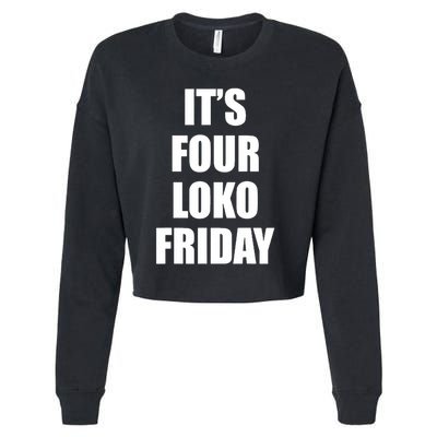 It’S Four Loko Friday And I Have A Gun Cropped Pullover Crew