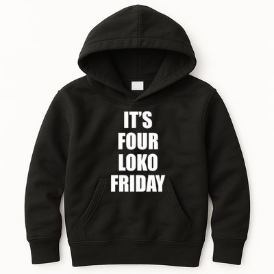 It’S Four Loko Friday And I Have A Gun Kids Hoodie