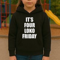 It’S Four Loko Friday And I Have A Gun Kids Hoodie