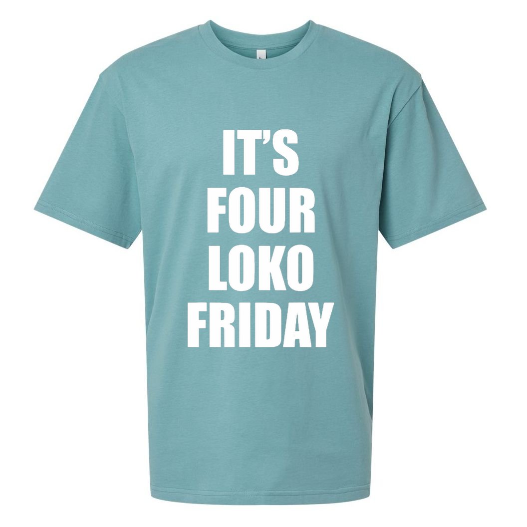 It’S Four Loko Friday And I Have A Gun Sueded Cloud Jersey T-Shirt