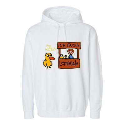 Ice Fresh Lemonade Duck Funny Got Any Grapes Love Gift Garment-Dyed Fleece Hoodie