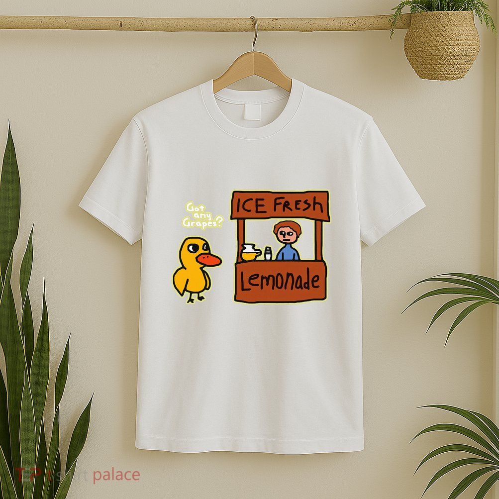 Ice Fresh Lemonade Duck Funny Got Any Grapes Love Gift T-Shirt