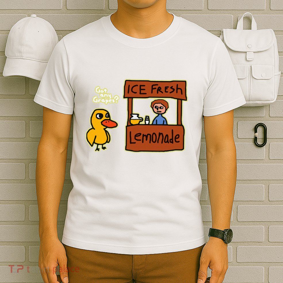 Ice Fresh Lemonade Duck Funny Got Any Grapes Love Gift T-Shirt