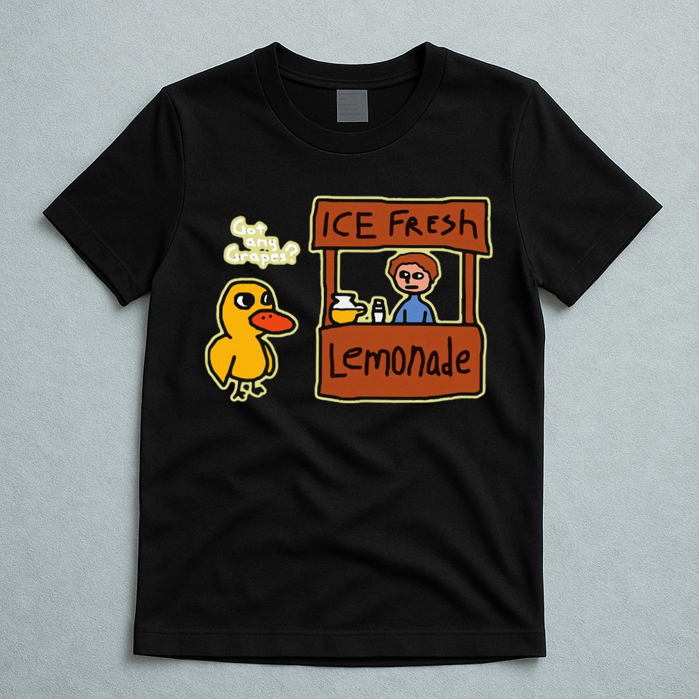 Ice Fresh Lemonade Duck Funny Got Any Grapes Love Gift T-Shirt