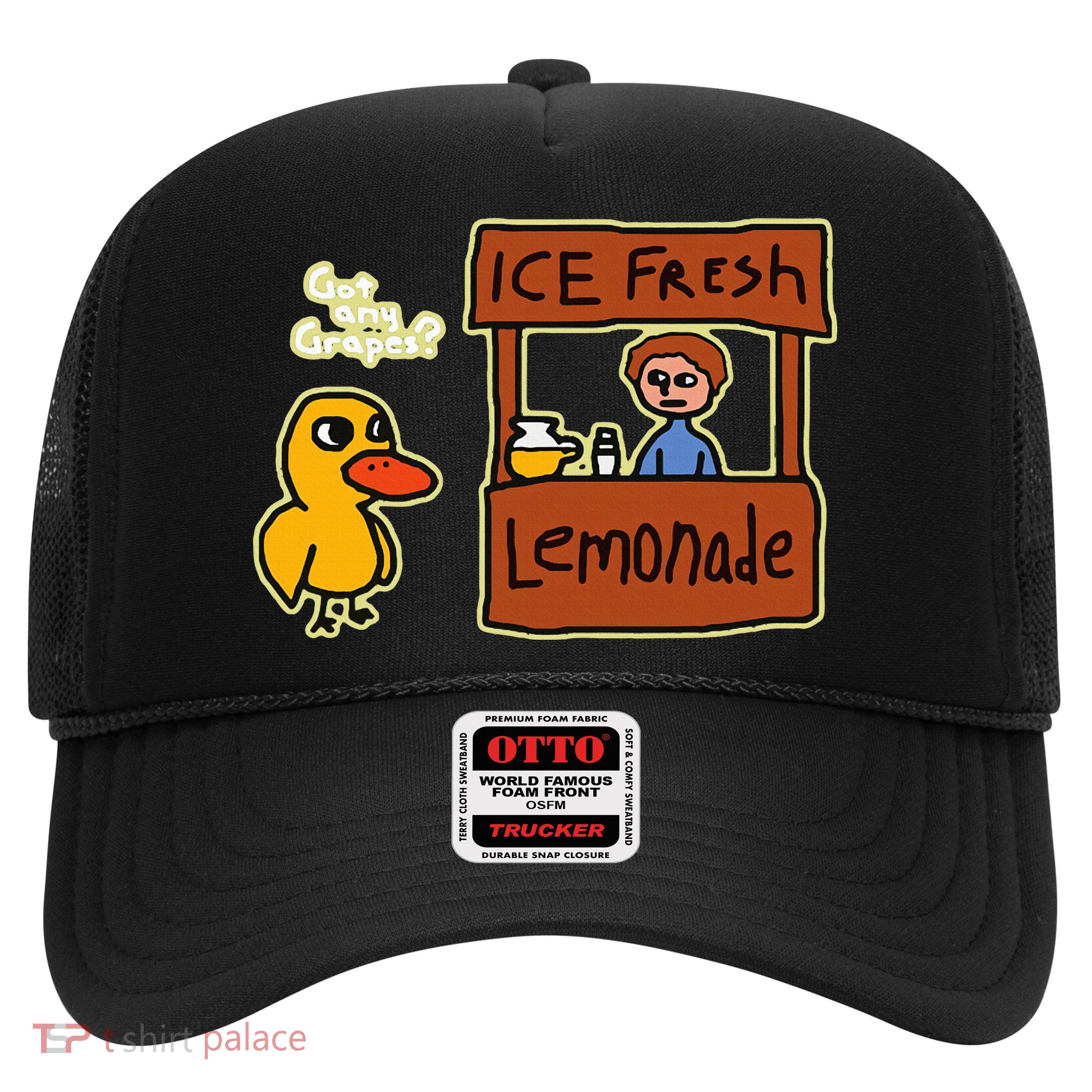 Ice Fresh Lemonade Duck Funny Got Any Grapes Love Gift Trucker Hat