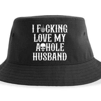 I Fucking Love My Asshole Husband Funny Wife Skull Sustainable Bucket Hat