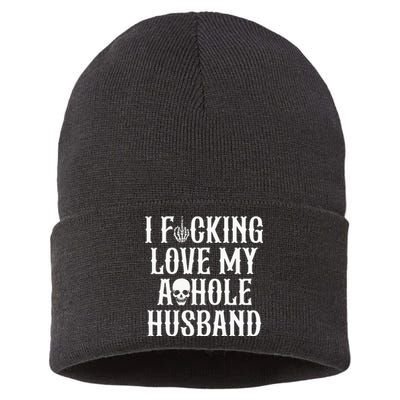 I Fucking Love My Asshole Husband Funny Wife Skull Sustainable Knit Beanie