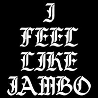 I Feel Like Jambo Button