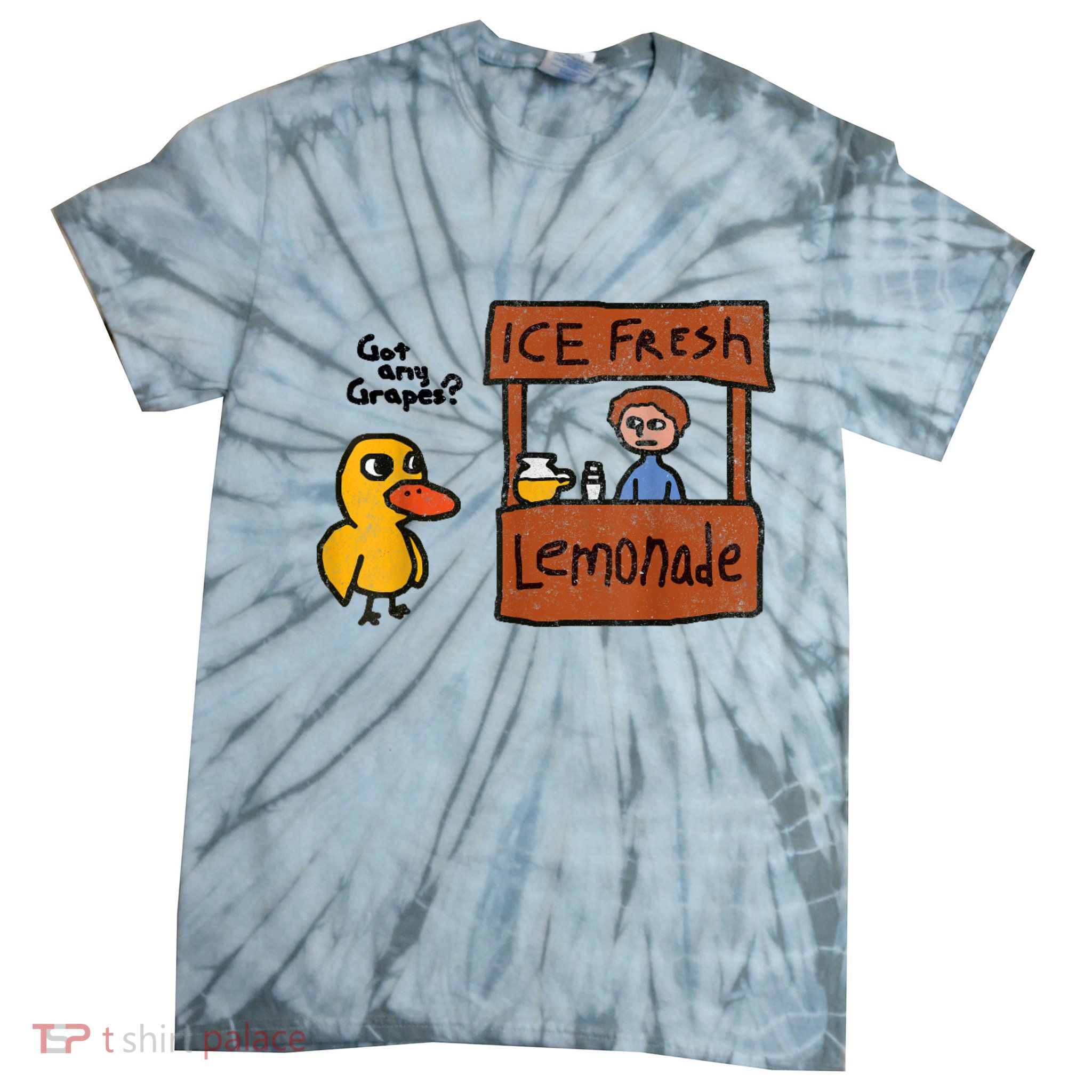Ice Fresh Lemonade Got Any Grapes Duck Funny Gift Tie-Dye T-Shirt
