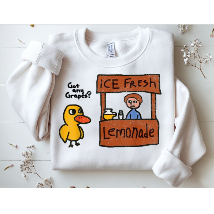 Ice Fresh Lemonade Got Any Grapes Duck Funny Gift Sweatshirt