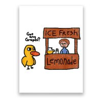 Ice Fresh Lemonade Got Any Grapes Duck Funny Gift Poster