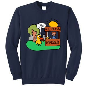 Ice Fresh Lemonade Got Any Grapes Duck Funny Gift Tall Sweatshirt