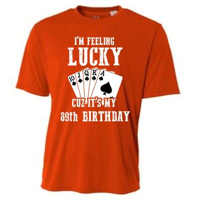 I'm Feeling Lucky Cuz It's My 89th Birthday 89 Year Old Gift Cooling Performance Crew T-Shirt