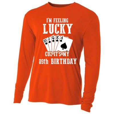 I'm Feeling Lucky Cuz It's My 89th Birthday 89 Year Old Gift Cooling Performance Long Sleeve Crew