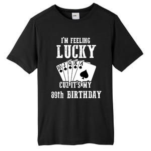 I'm Feeling Lucky Cuz It's My 89th Birthday 89 Year Old Gift Tall Fusion ChromaSoft Performance T-Shirt