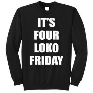 It’S Four Loko Friday And I Have A Gun Sweatshirt