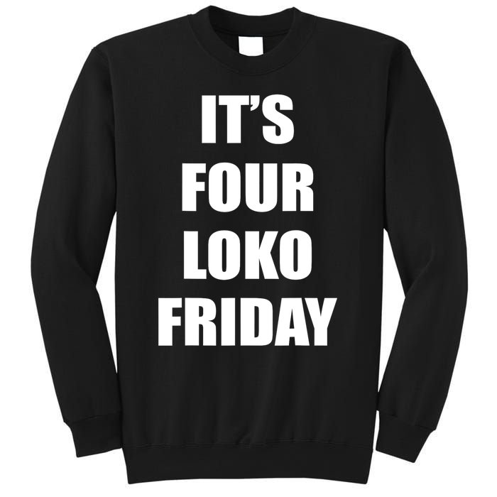 It’S Four Loko Friday And I Have A Gun Sweatshirt