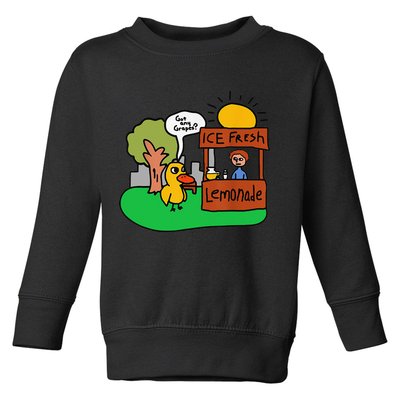 Ice Fresh Lemonade Got Any Grapes Duck Funny Gift Toddler Sweatshirt