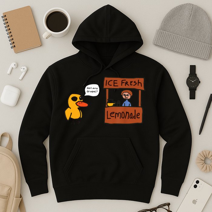 Ice Fresh Lemonade Got Any Grapes Duck Funny Ice Fresh Hoodie