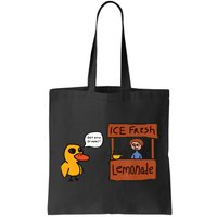 Ice Fresh Lemonade Got Any Grapes Duck Funny Ice Fresh Bag