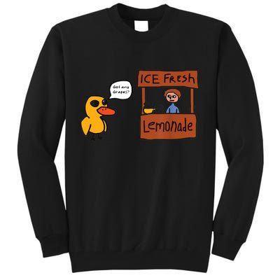 Ice Fresh Lemonade Got Any Grapes Duck Funny Ice Fresh Tall Sweatshirt
