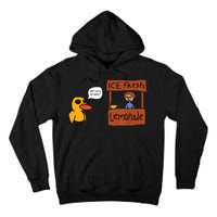 Ice Fresh Lemonade Got Any Grapes Duck Funny Ice Fresh Tall Hoodie
