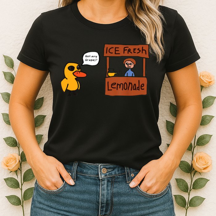 Ice Fresh Lemonade Got Any Grapes Duck Funny Ice Fresh Womens T-Shirt