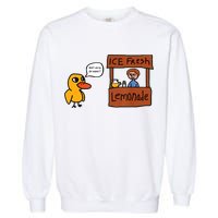 Ice Fresh Lemonade Got Any Grapes Duck Funny Ice Fresh Garment-Dyed Sweatshirt