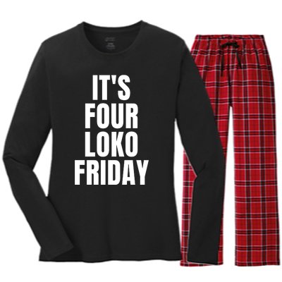 It’S Four Loko Friday And I Have A Gun Women's Long Sleeve Flannel Pajama Set 